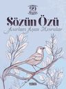 Sözün Özü &amp; Asırları Aşan Mısralar