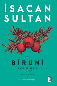 Biruni & Ebü'r-Reyhan'ın Simaları