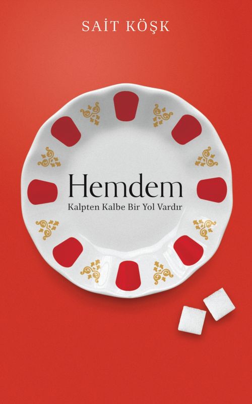 Hemdem & Kalpten kalbe Bir Yol Vardır
