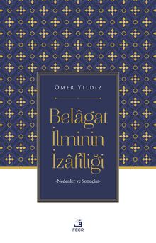 Belagat İlminin İzafîliği