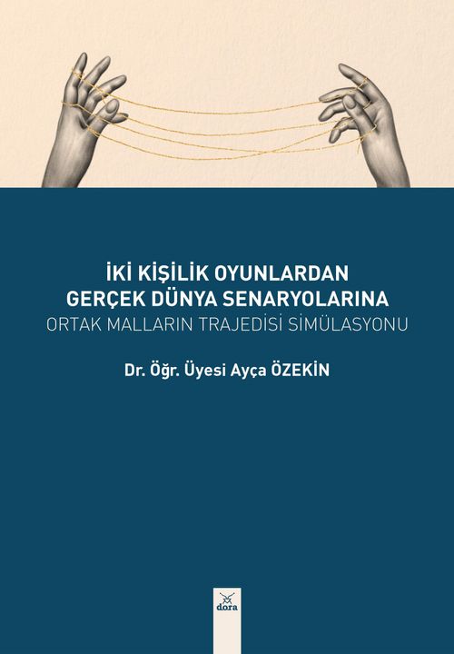 İki Kişilik Oyunlardan Gerçek Dünya Seneryolarına