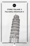 Storie İtaliane 5 (A1) & İtalyanca Hikayeler 5
