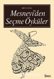 Mesnevi'den Seçme Öyküler (Türk ve Doğu Klasikleri)
