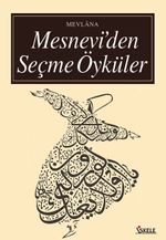 Mesnevi'den Seçme Öyküler (Türk ve Doğu Klasikleri)