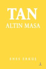 Tan: Altın Masa