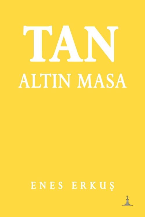 Tan: Altın Masa