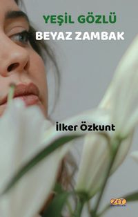 Yeşil Gözlü Beyaz Zambak
