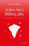 Sorularla Bilin&ccedil;altı