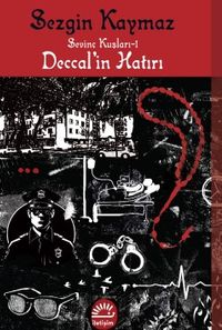 Deccal'in Hatırı / Sevinç Kuşları -1