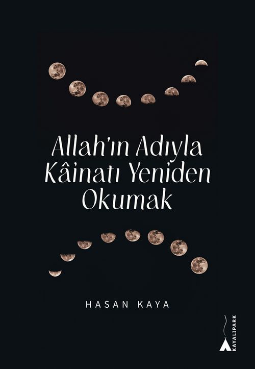 Allah'ın Adıyla Kainatı Yeniden Okumak