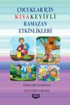 &Ccedil;ocuklar İ&ccedil;in Kısa Keyifli Ramazan Etkinlikleri