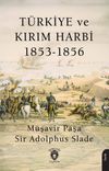 T&uuml;rkiye ve Kırım Harbi 1853-1856