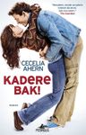 Kadere Bak!