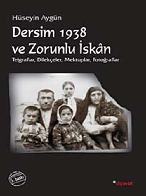 Dersim 1938 ve Zorunlu İskan & Telgraflar, Dilekçeler, Mektuplar, Fotoğraflar