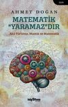 Matematik &ldquo;Yaramaz&rdquo;dır & Akıl Y&uuml;r&uuml;tme, Mantık ve Matematik