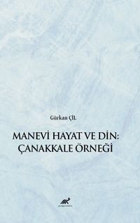 Manevi Hayat ve Din: Çanakkale Örneği