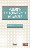 Kur'an'ın Anlaşılmasında İki Mesele
