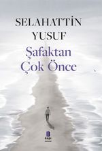 Şafaktan Çok Önce  