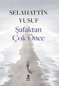 Şafaktan Çok Önce  