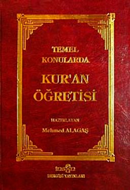 Temel Konularda Kur'an Öğretisi (Ciltli-Metinli)