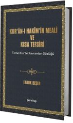 Kuran-ı Hakîm'in Meali ve Kısa Tefsiri & Temel Kur'an Kavramları Sözlüğü, Esma-i Hüsna Şerhi ve Kısa Peygamberler Tarihi