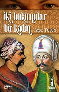 İki Hükümdar Bir Kadın