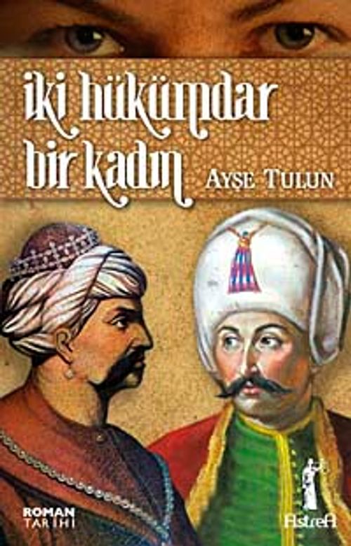 İki Hükümdar Bir Kadın