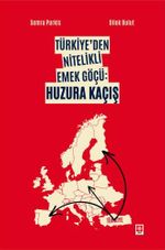 Türkiye'den Nitelikli Emek Göçü: Huzura Kaçış 