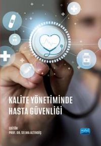 Kalite Yönetiminde Hasta Güvenliği