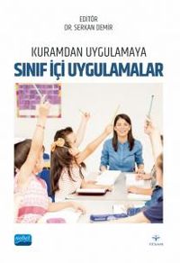 Kuramdan Uygulamaya Sınıf İçi Uygulamalar