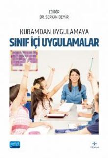 Kuramdan Uygulamaya Sınıf İçi Uygulamalar