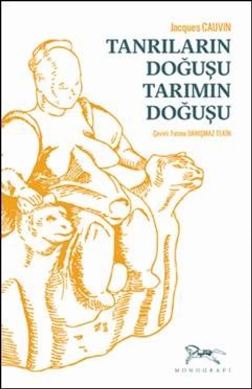 Tanrıların Doğuşu Tarımın Doğuşu