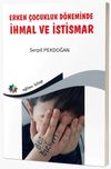 Erken &Ccedil;ocukluk D&ouml;neminde İhmal ve İstismar