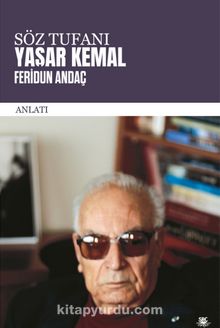 Söz Tufanı: Yaşar Kemal