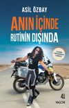 Anın İ&ccedil;inde Rutinin Dışında