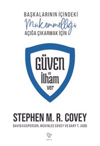 Güven ve İlham Ver & Başkalarının İçindeki Mükemmelliği Açığa Çıkarmak İçin