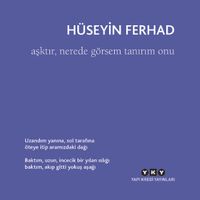 Aşktır, Nerede Görsem Tanırım Onu