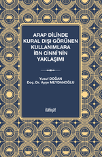 Arap Dilinde Kural Dışı Görünen Kullanımlara İbn Cinnî'nin Yaklaşımı