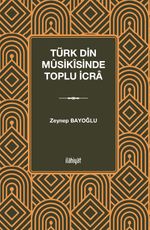 Türk Din Mûsikîsinde Toplu İcra