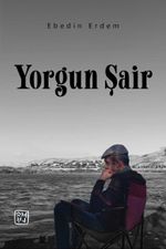 Yorgun Şair