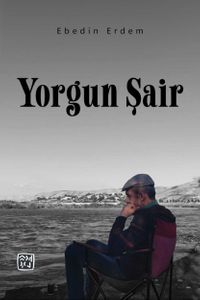 Yorgun Şair