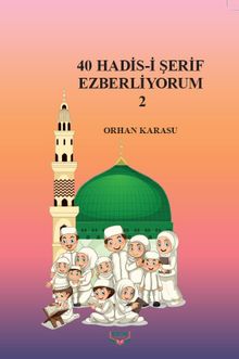 40 Hadis-i Şerif Ezberliyorum 2