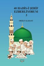 40 Hadis-i Şerif Ezberliyorum 3