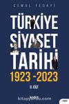 Türkiye Siyaset Tarihi 2. Cilt 1923-2023 & 100 Yılın Siyaseti
