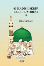 40 Hadis-i Şerif Ezberliyorum 8