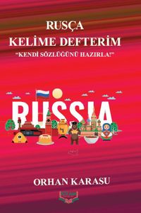 Rusça Kelime Defterim & Kendi Sözlüğünü Hazırla