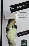 Biz Kimiz ? & &Ccedil;epniler, Alevilik ve Karadeniz