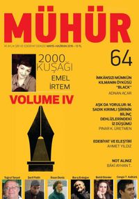 Mühür İki Aylık Şiir ve Edebiyat Dergisi Yıl:9 Sayı:64 Mayıs-Haziran 2016
