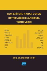 Çok Kriterli Karar Verme Kriter Ağırlıklandırma Yöntemleri