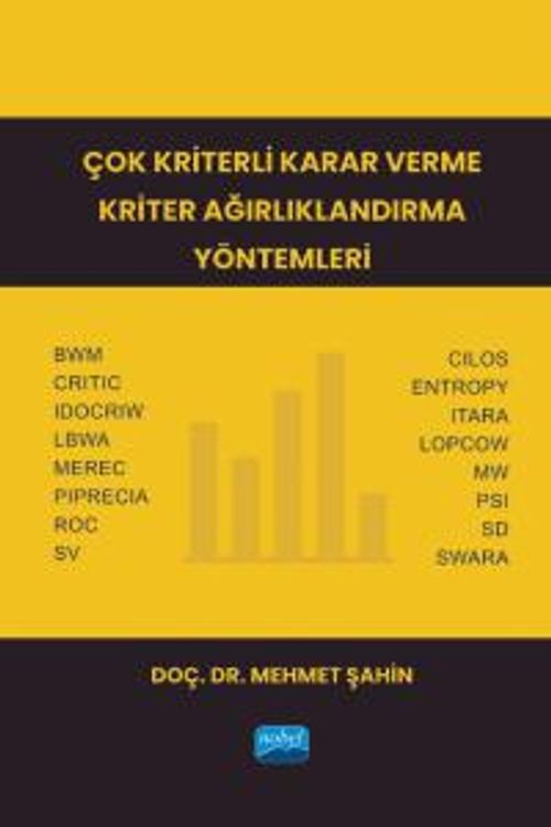 Çok Kriterli Karar Verme Kriter Ağırlıklandırma Yöntemleri